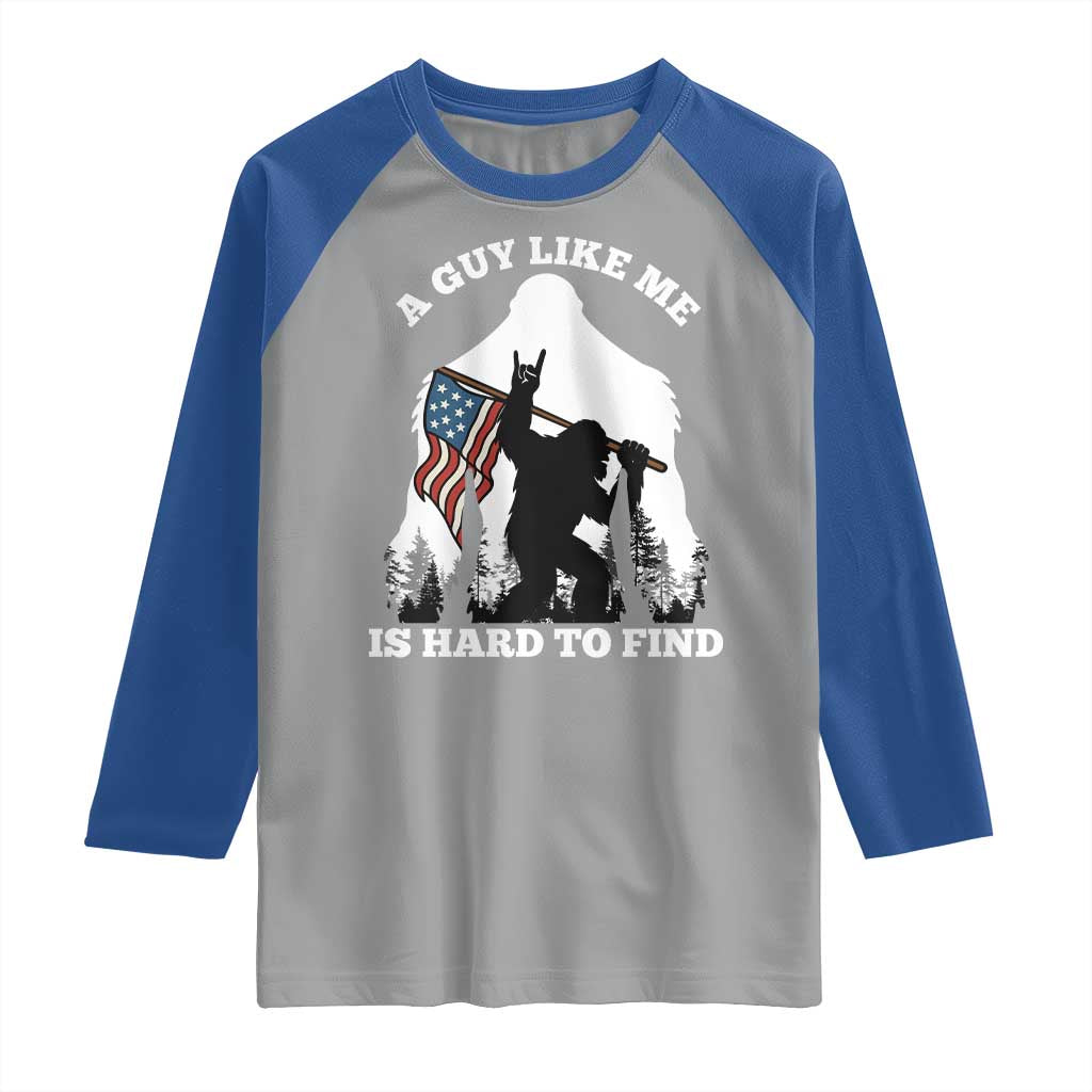 Bigfoot Patriotic American Flag Raglan Shirt Funny Sasquatch A Guy Like Me Is Hard To Find - Wonder Print Shop