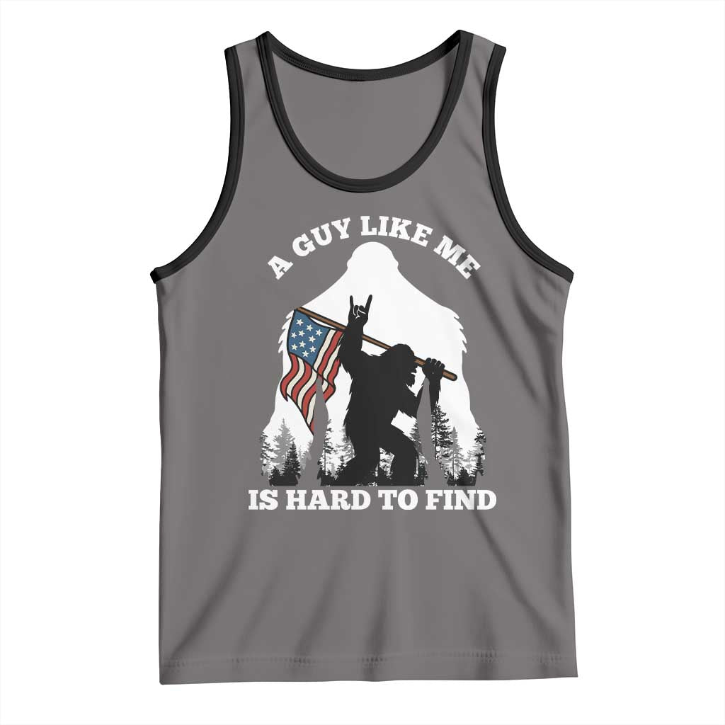 Bigfoot Patriotic American Flag Tank Top Funny Sasquatch A Guy Like Me Is Hard To Find - Wonder Print Shop