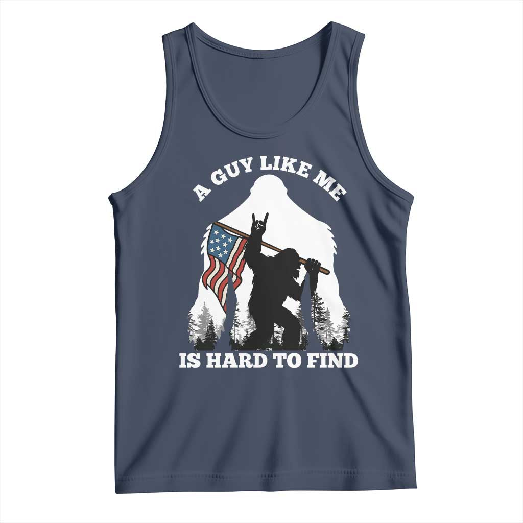 Bigfoot Patriotic American Flag Tank Top Funny Sasquatch A Guy Like Me Is Hard To Find - Wonder Print Shop