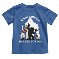 Bigfoot Patriotic American Flag Toddler T Shirt Funny Sasquatch A Guy Like Me Is Hard To Find - Wonder Print Shop
