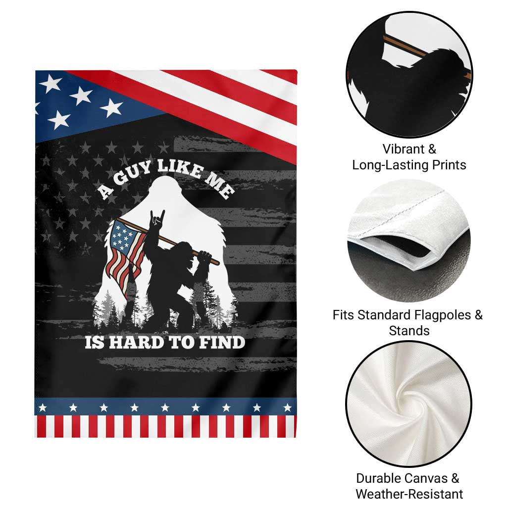 Bigfoot Patriotic American Flag Garden Flag Funny Sasquatch A Guy Like Me Is Hard To Find