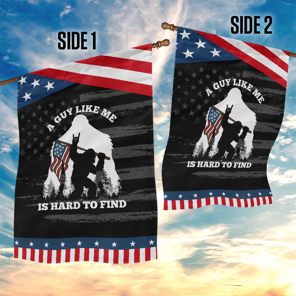 Bigfoot Patriotic American Flag Garden Flag Funny Sasquatch A Guy Like Me Is Hard To Find