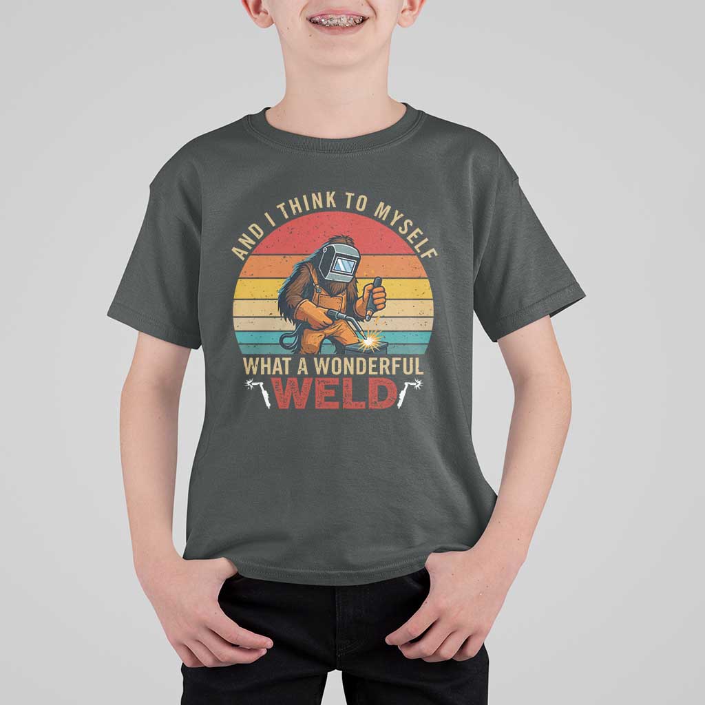Funny Welding Bigfoot T Shirt For Kid And I Think To Myself What A Wonderful Weld - Wonder Print Shop