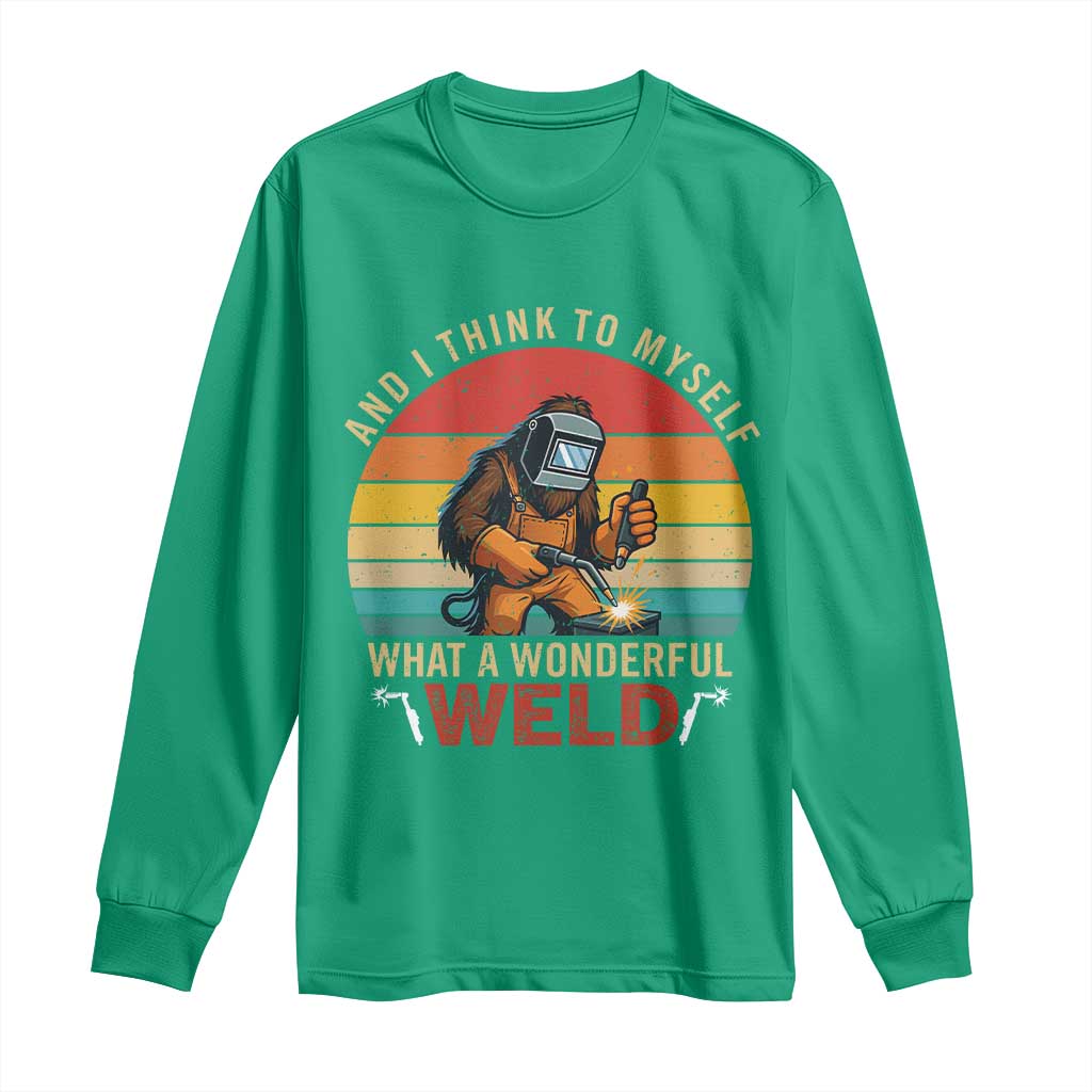 Funny Welding Bigfoot Long Sleeve Shirt And I Think To Myself What A Wonderful Weld - Wonder Print Shop