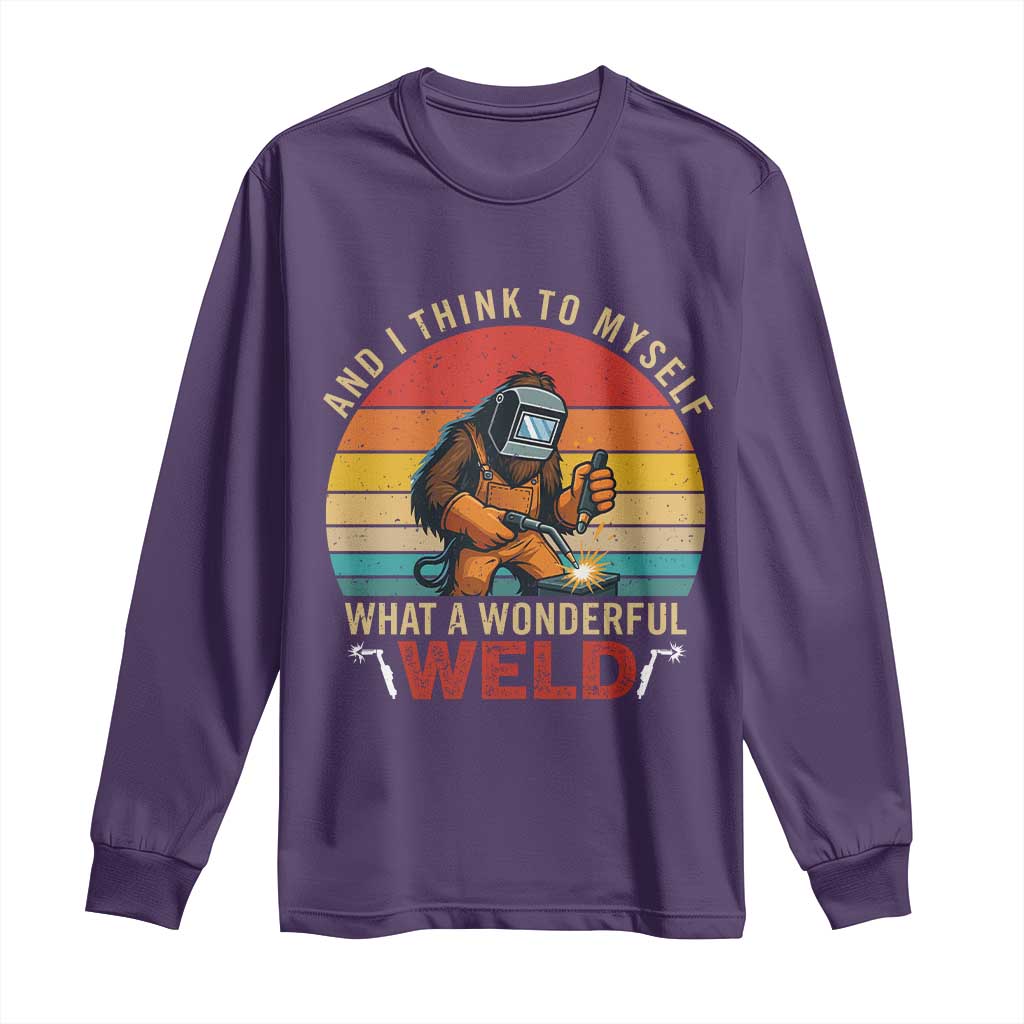 Funny Welding Bigfoot Long Sleeve Shirt And I Think To Myself What A Wonderful Weld - Wonder Print Shop