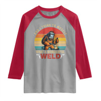 Funny Welding Bigfoot Raglan Shirt And I Think To Myself What A Wonderful Weld - Wonder Print Shop