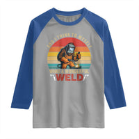 Funny Welding Bigfoot Raglan Shirt And I Think To Myself What A Wonderful Weld - Wonder Print Shop