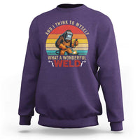 Funny Welding Bigfoot Sweatshirt And I Think To Myself What A Wonderful Weld - Wonder Print Shop