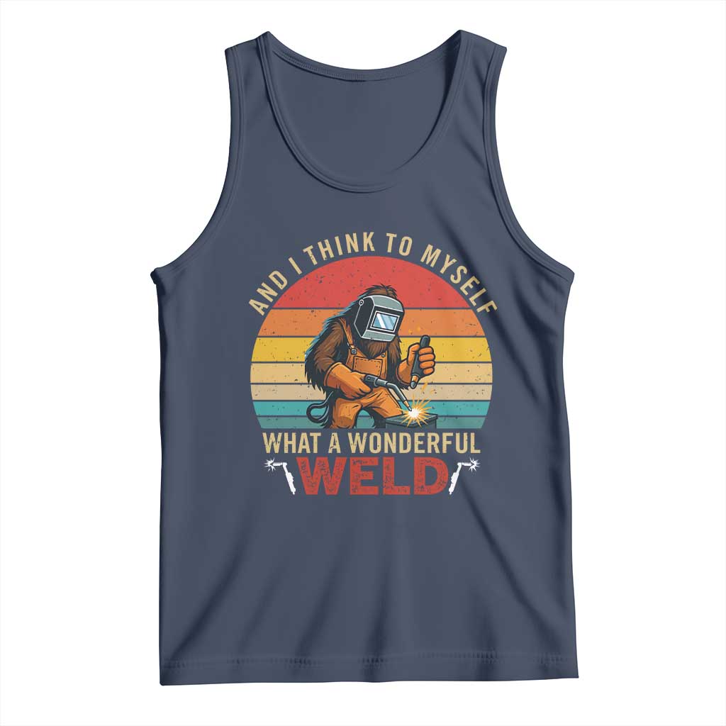Funny Welding Bigfoot Tank Top And I Think To Myself What A Wonderful Weld - Wonder Print Shop