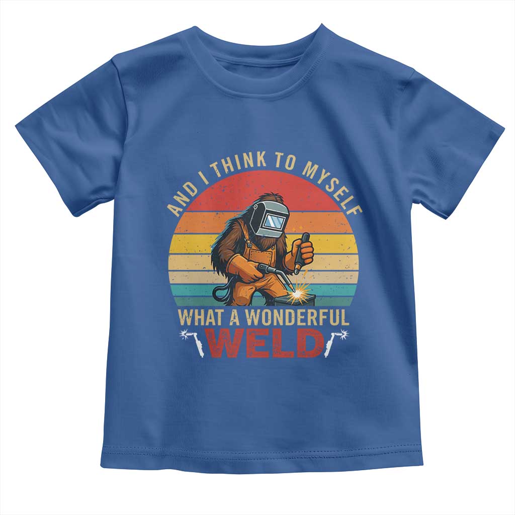 Funny Welding Bigfoot Toddler T Shirt And I Think To Myself What A Wonderful Weld - Wonder Print Shop