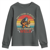 Funny Welding Bigfoot Youth Sweatshirt And I Think To Myself What A Wonderful Weld - Wonder Print Shop