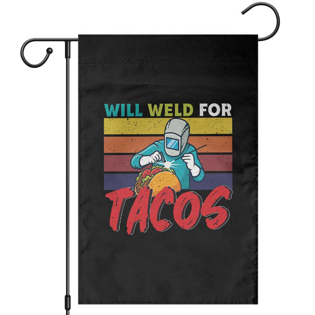 Funny Welding Garden Flag Will Weld For Tacos - Wonder Print Shop