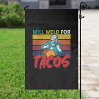 Funny Welding Garden Flag Will Weld For Tacos - Wonder Print Shop