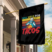 Funny Welding Garden Flag Will Weld For Tacos - Wonder Print Shop