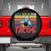 Funny Welding Spare Tire Cover Will Weld For Tacos - Wonder Print Shop