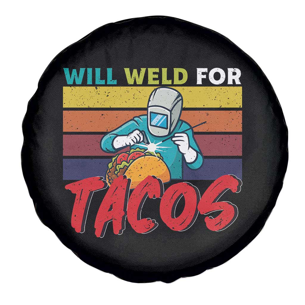 Funny Welding Spare Tire Cover Will Weld For Tacos - Wonder Print Shop