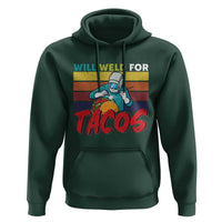 Funny Welding Hoodie Will Weld For Tacos - Wonder Print Shop