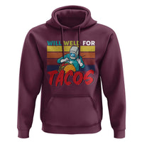 Funny Welding Hoodie Will Weld For Tacos - Wonder Print Shop