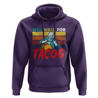 Funny Welding Hoodie Will Weld For Tacos - Wonder Print Shop