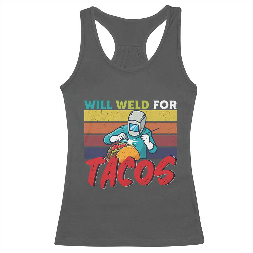 Funny Welding Racerback Tank Top Will Weld For Tacos - Wonder Print Shop