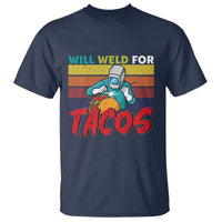 Funny Welding T Shirt Will Weld For Tacos - Wonder Print Shop