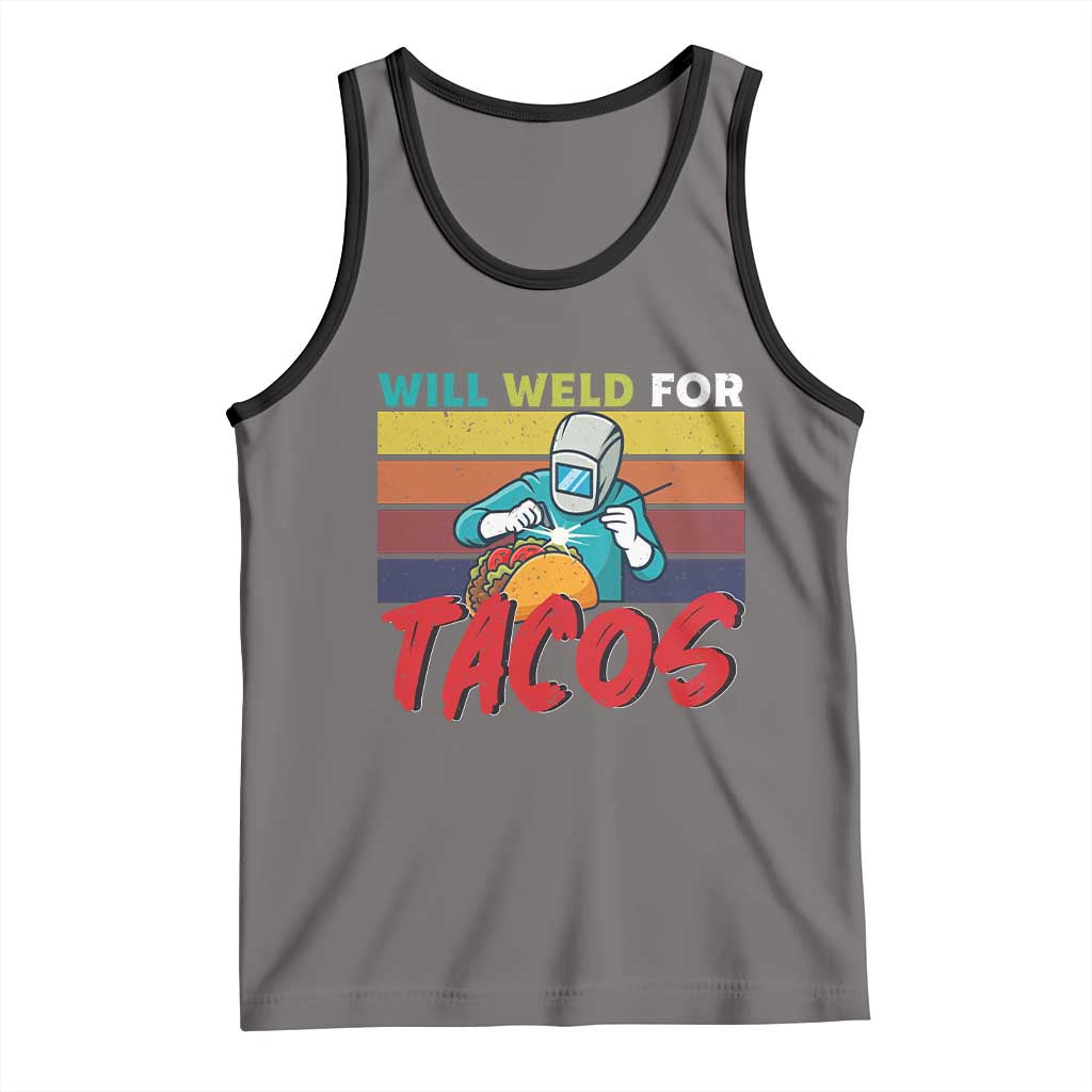 Funny Welding Tank Top Will Weld For Tacos - Wonder Print Shop