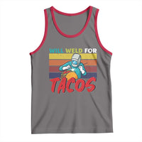 Funny Welding Tank Top Will Weld For Tacos - Wonder Print Shop