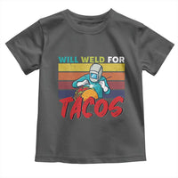Funny Welding Toddler T Shirt Will Weld For Tacos - Wonder Print Shop