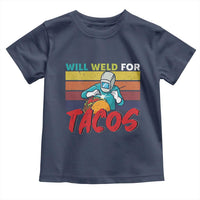 Funny Welding Toddler T Shirt Will Weld For Tacos - Wonder Print Shop