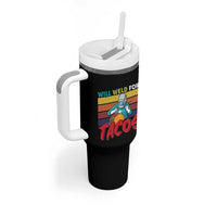 Funny Welding Tumbler With Handle Will Weld For Tacos - Wonder Print Shop