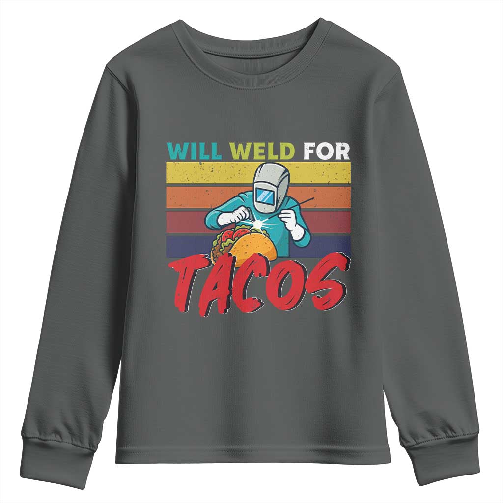 Funny Welding Youth Sweatshirt Will Weld For Tacos - Wonder Print Shop