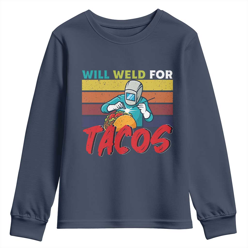 Funny Welding Youth Sweatshirt Will Weld For Tacos - Wonder Print Shop