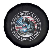 Walk With A Limp Weld Like A Pimp Spare Tire Cover Funny Welding Welder Patriotic American Flag - Wonder Print Shop