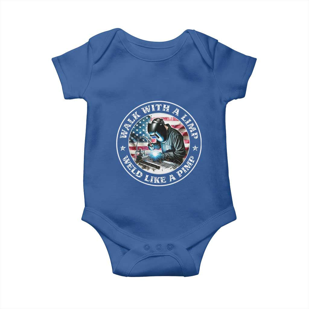 Walk With A Limp Weld Like A Pimp Baby Onesie Funny Welding Welder Patriotic American Flag - Wonder Print Shop