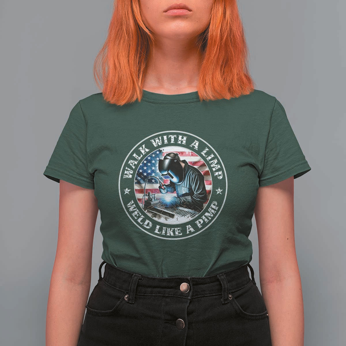 Walk With A Limp Weld Like A Pimp T Shirt For Women Funny Welding Welder Patriotic American Flag - Wonder Print Shop