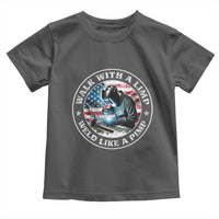 Walk With A Limp Weld Like A Pimp Toddler T Shirt Funny Welding Welder Patriotic American Flag - Wonder Print Shop