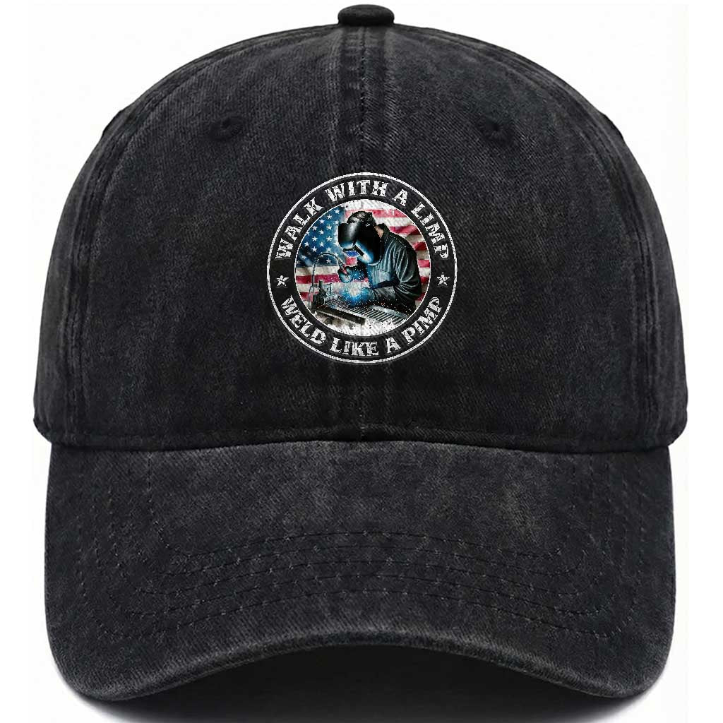 Walk With A Limp Weld Like A Pimp Washed Cotton Baseball Cap Funny Welding Welder Patriotic American Flag