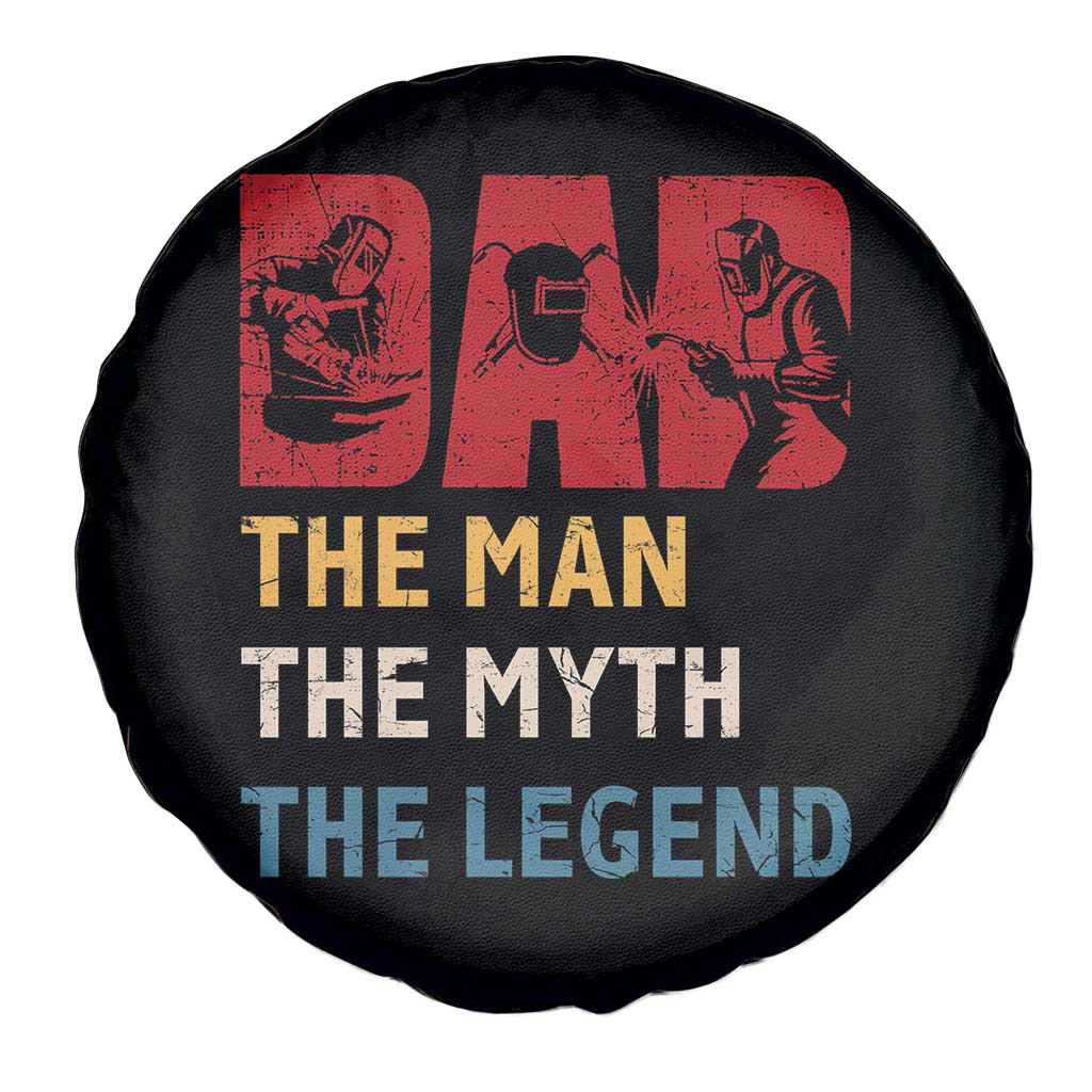 Dad The Man The Myth The Legend Spare Tire Cover Funny Welder Welding - Wonder Print Shop