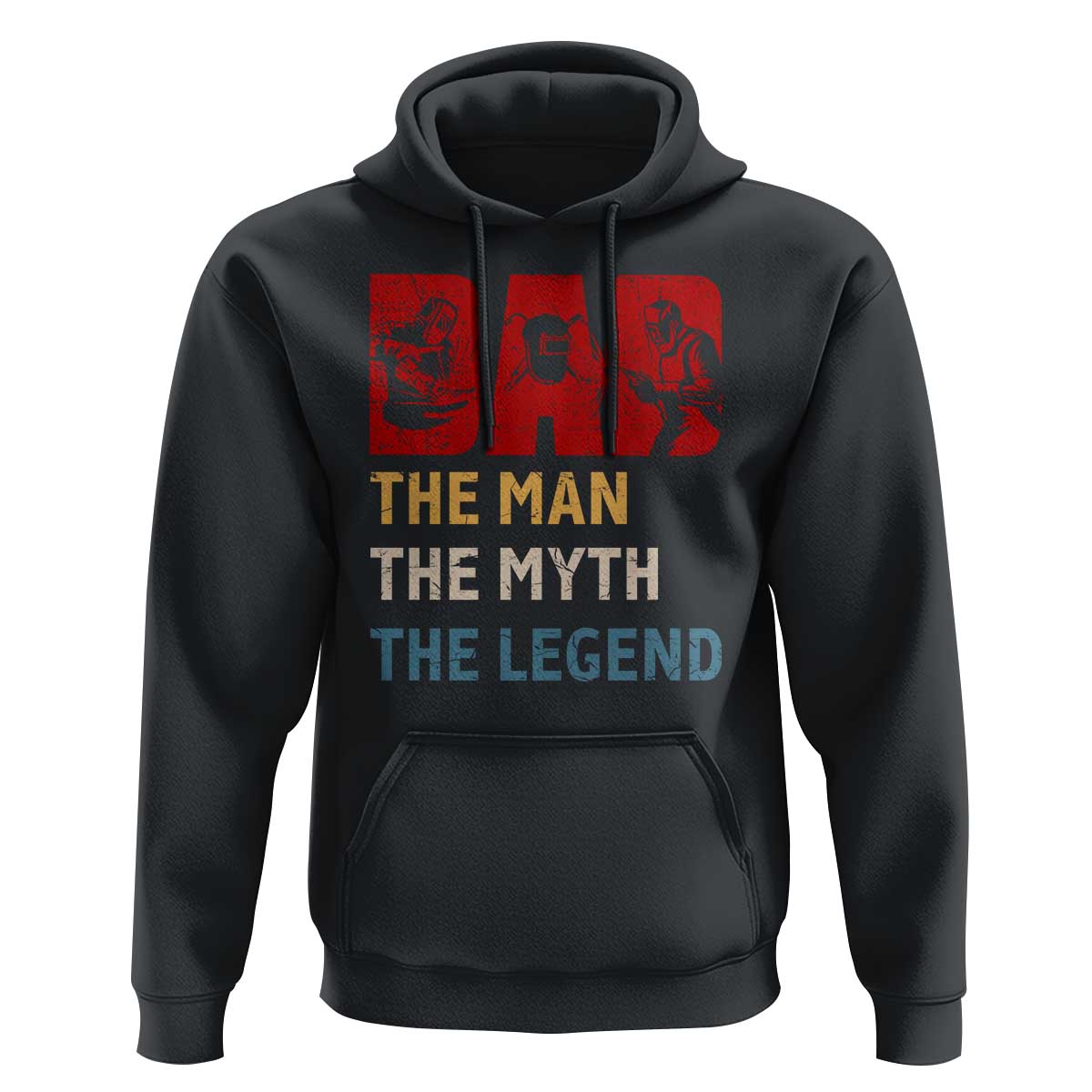 Dad The Man The Myth The Legend Hoodie Funny Welder Welding - Wonder Print Shop