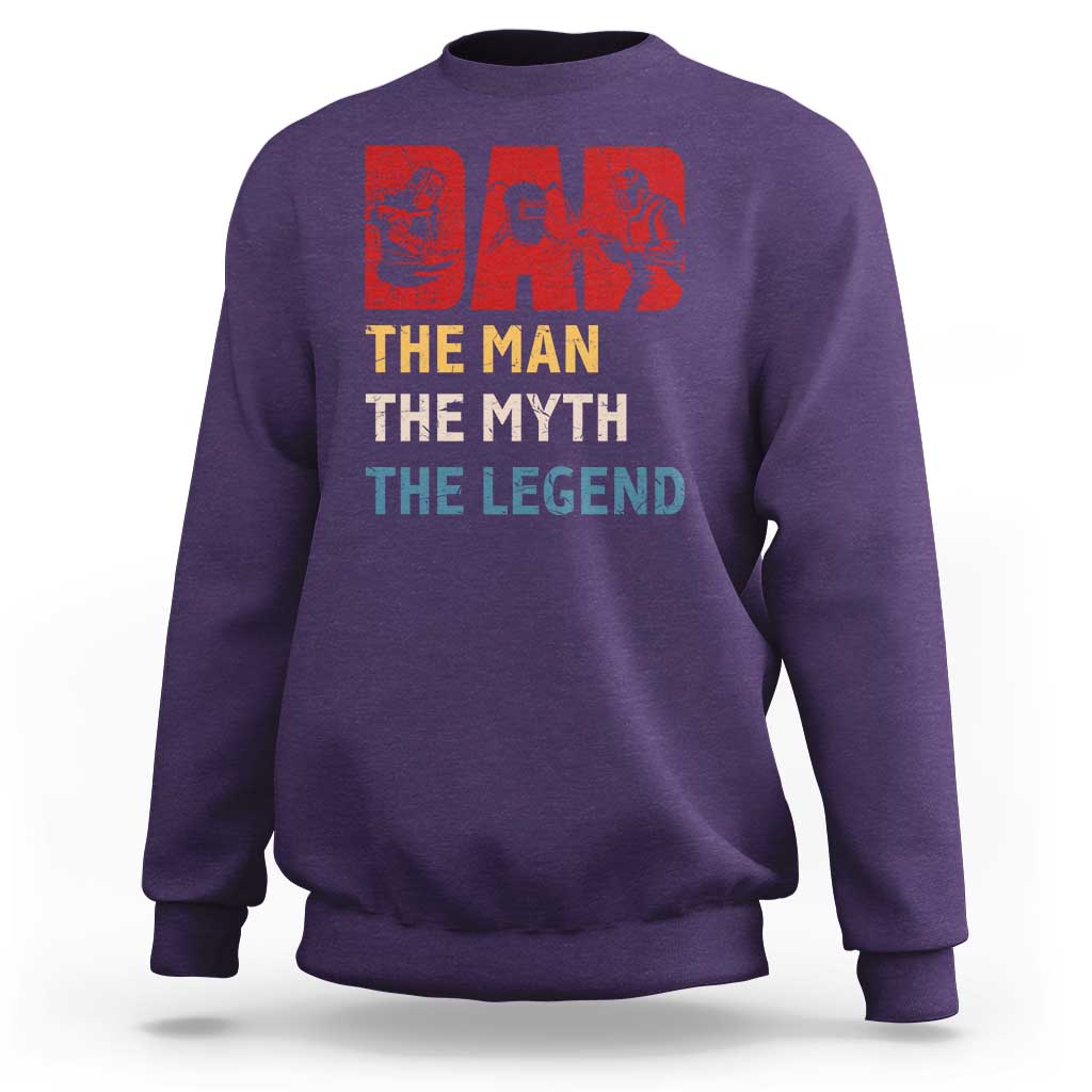 Dad The Man The Myth The Legend Sweatshirt Funny Welder Welding - Wonder Print Shop