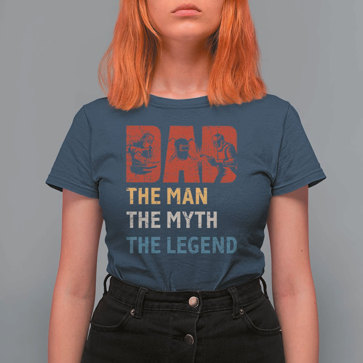 Dad The Man The Myth The Legend T Shirt For Women Funny Welder Welding - Wonder Print Shop