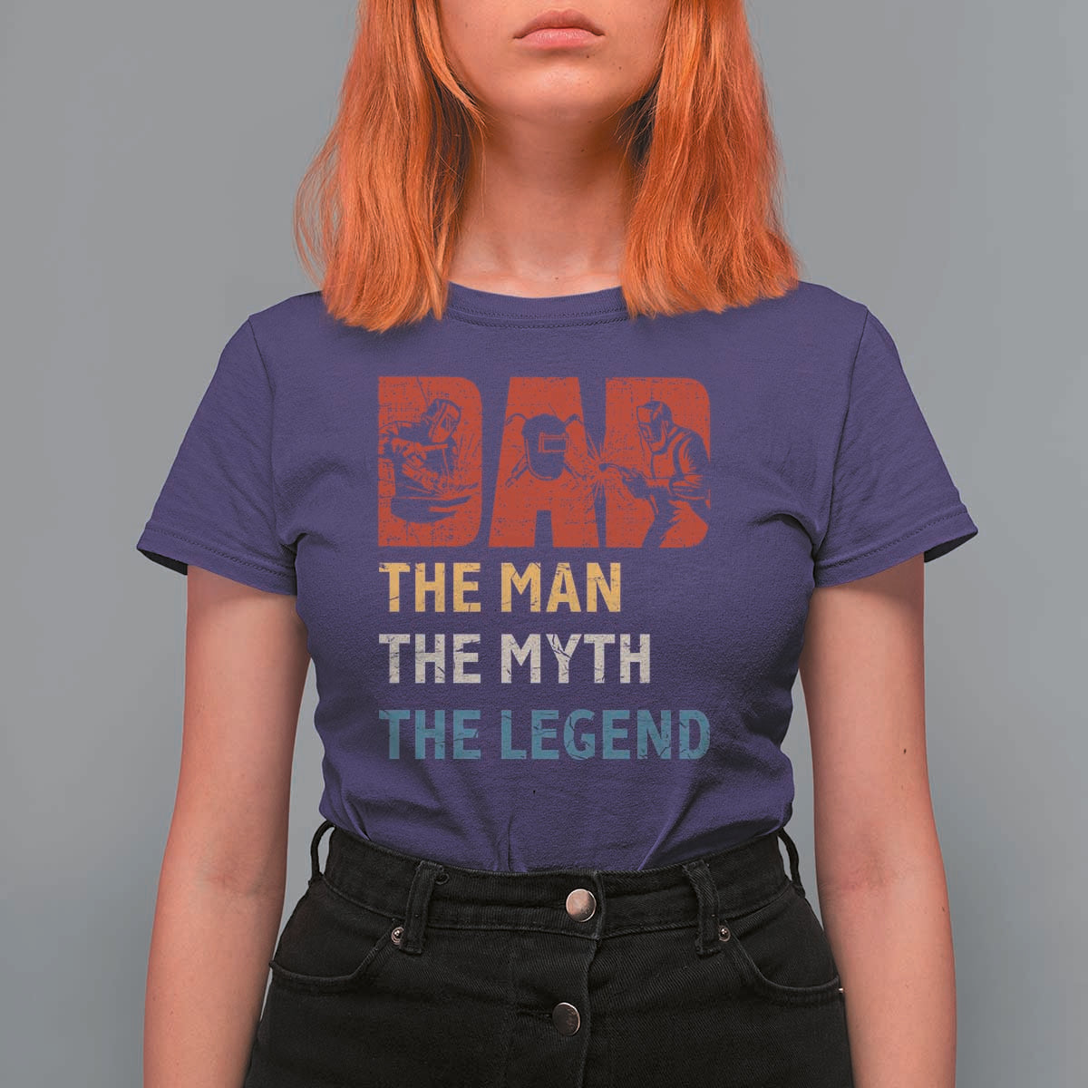 Dad The Man The Myth The Legend T Shirt For Women Funny Welder Welding - Wonder Print Shop