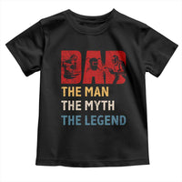 Dad The Man The Myth The Legend Toddler T Shirt Funny Welder Welding - Wonder Print Shop