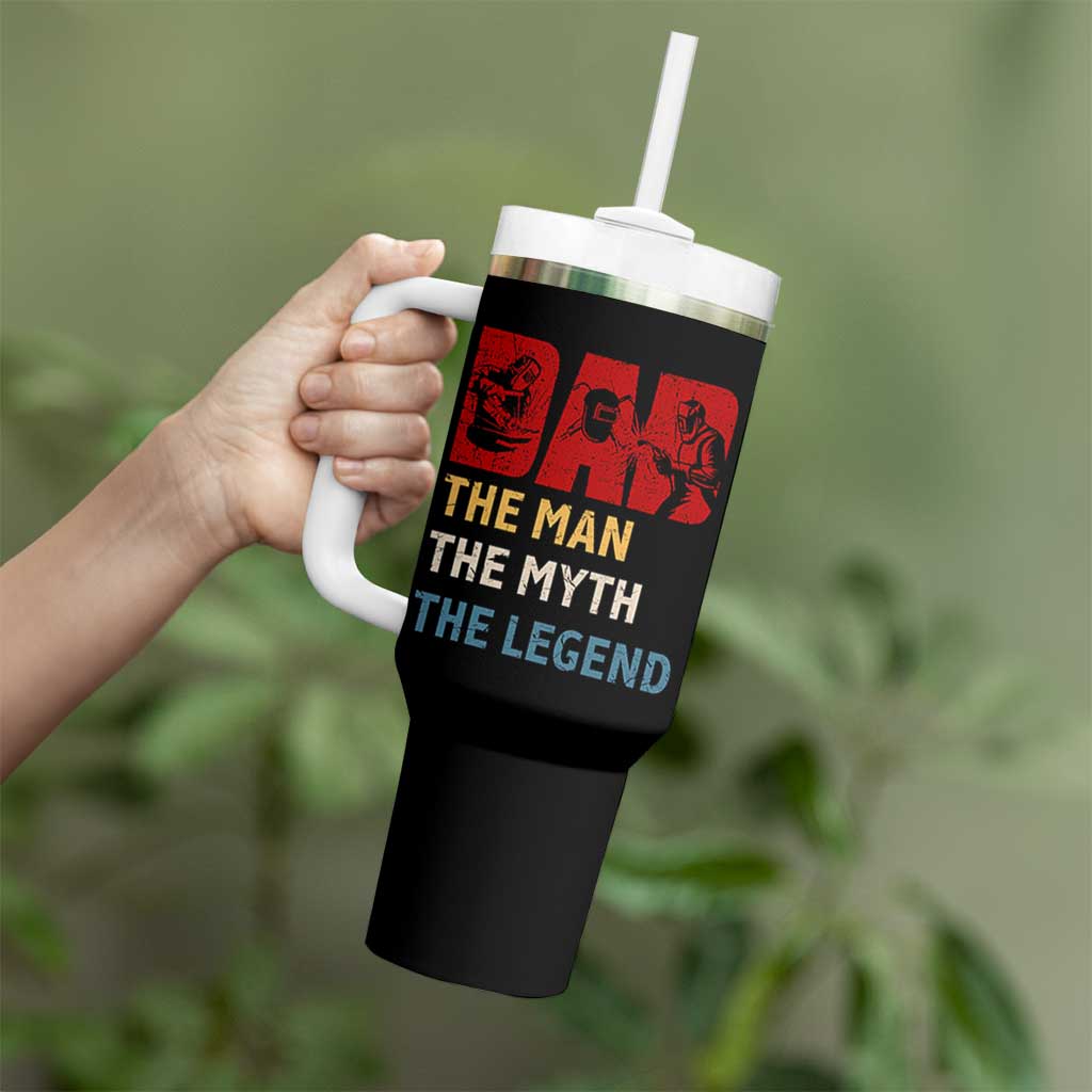 Dad The Man The Myth The Legend Tumbler With Handle Funny Welder Welding - Wonder Print Shop