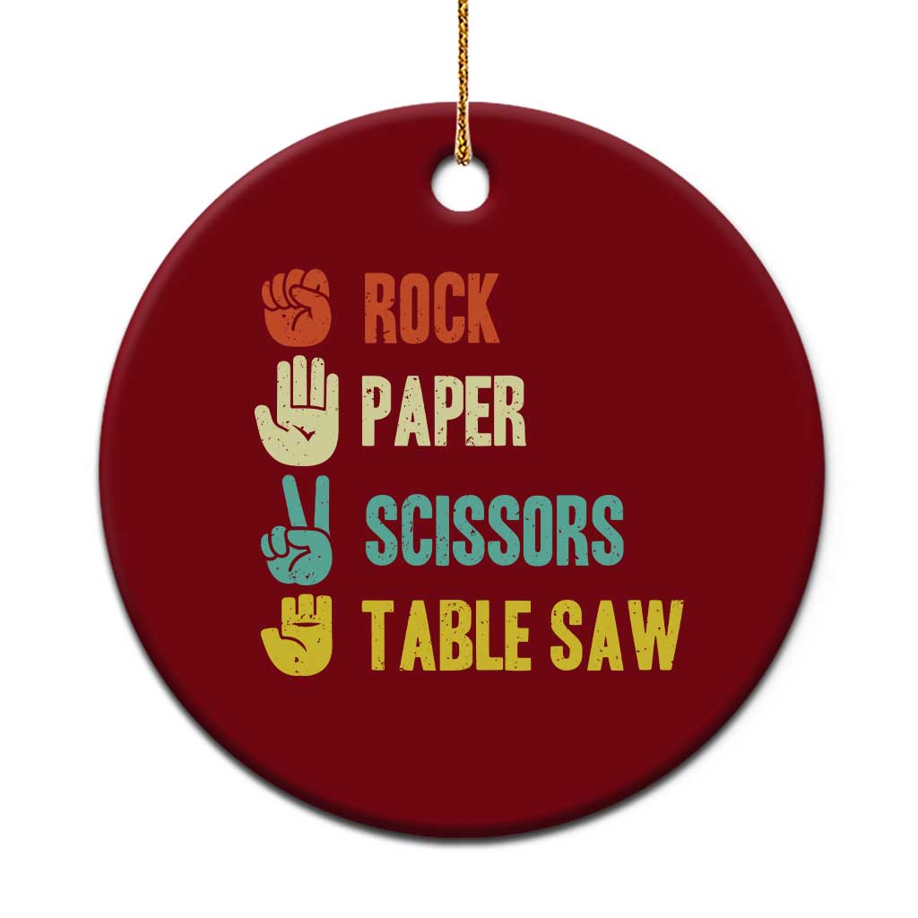 Funny Woodworker Ceramic Ornament Rock Paper Scissors Table Saw - Wonder Print Shop