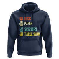 Funny Woodworker Hoodie Rock Paper Scissors Table Saw - Wonder Print Shop