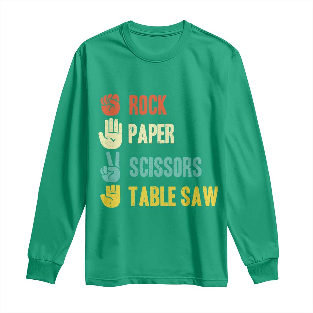 Funny Woodworker Long Sleeve Shirt Rock Paper Scissors Table Saw - Wonder Print Shop