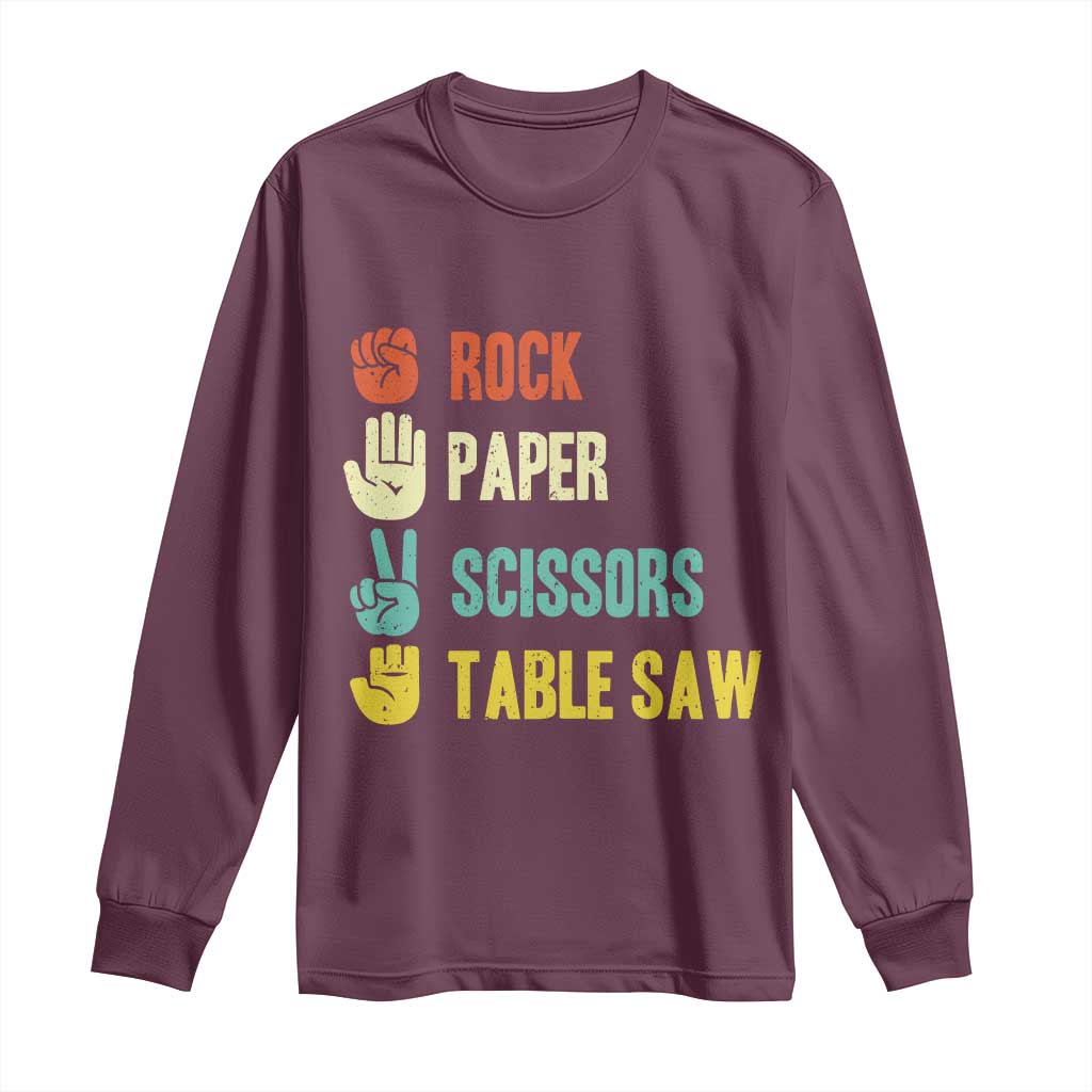 Funny Woodworker Long Sleeve Shirt Rock Paper Scissors Table Saw - Wonder Print Shop