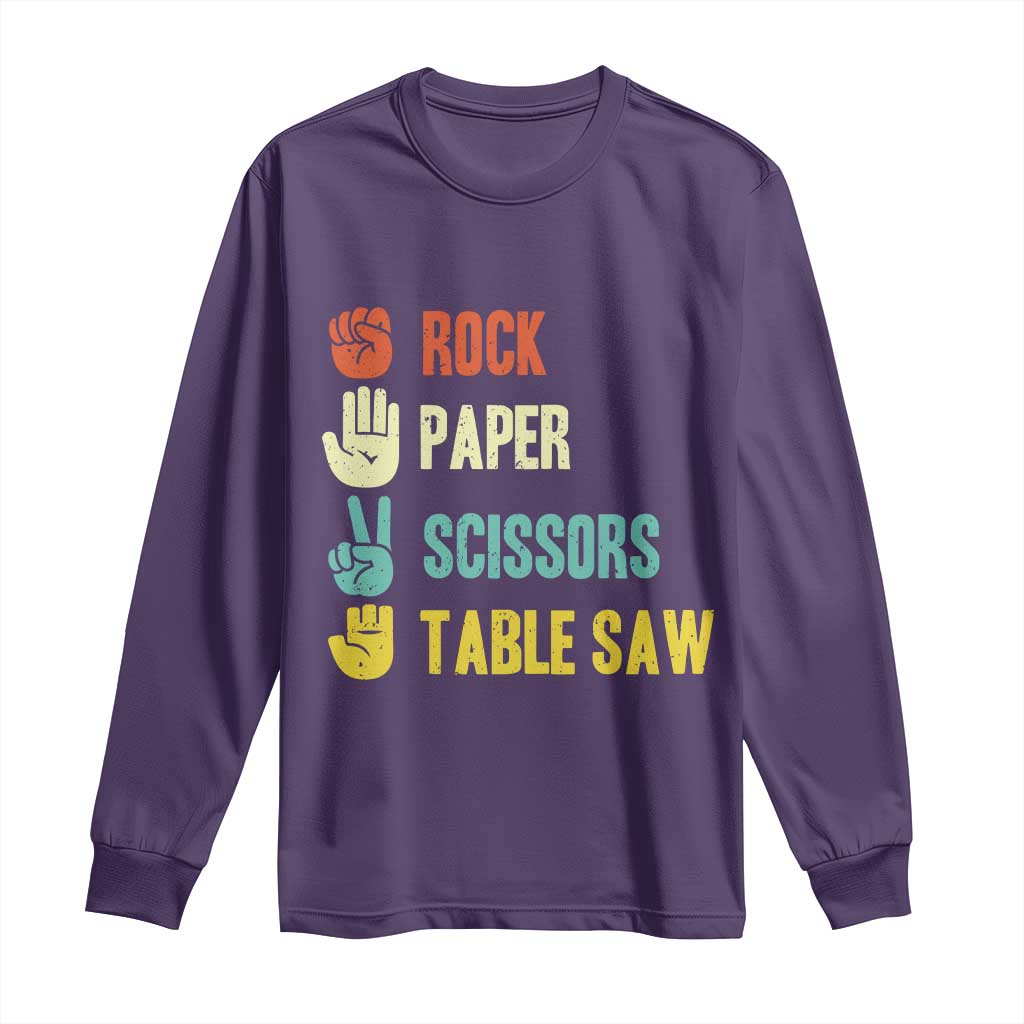 Funny Woodworker Long Sleeve Shirt Rock Paper Scissors Table Saw - Wonder Print Shop