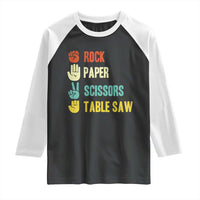 Funny Woodworker Raglan Shirt Rock Paper Scissors Table Saw - Wonder Print Shop